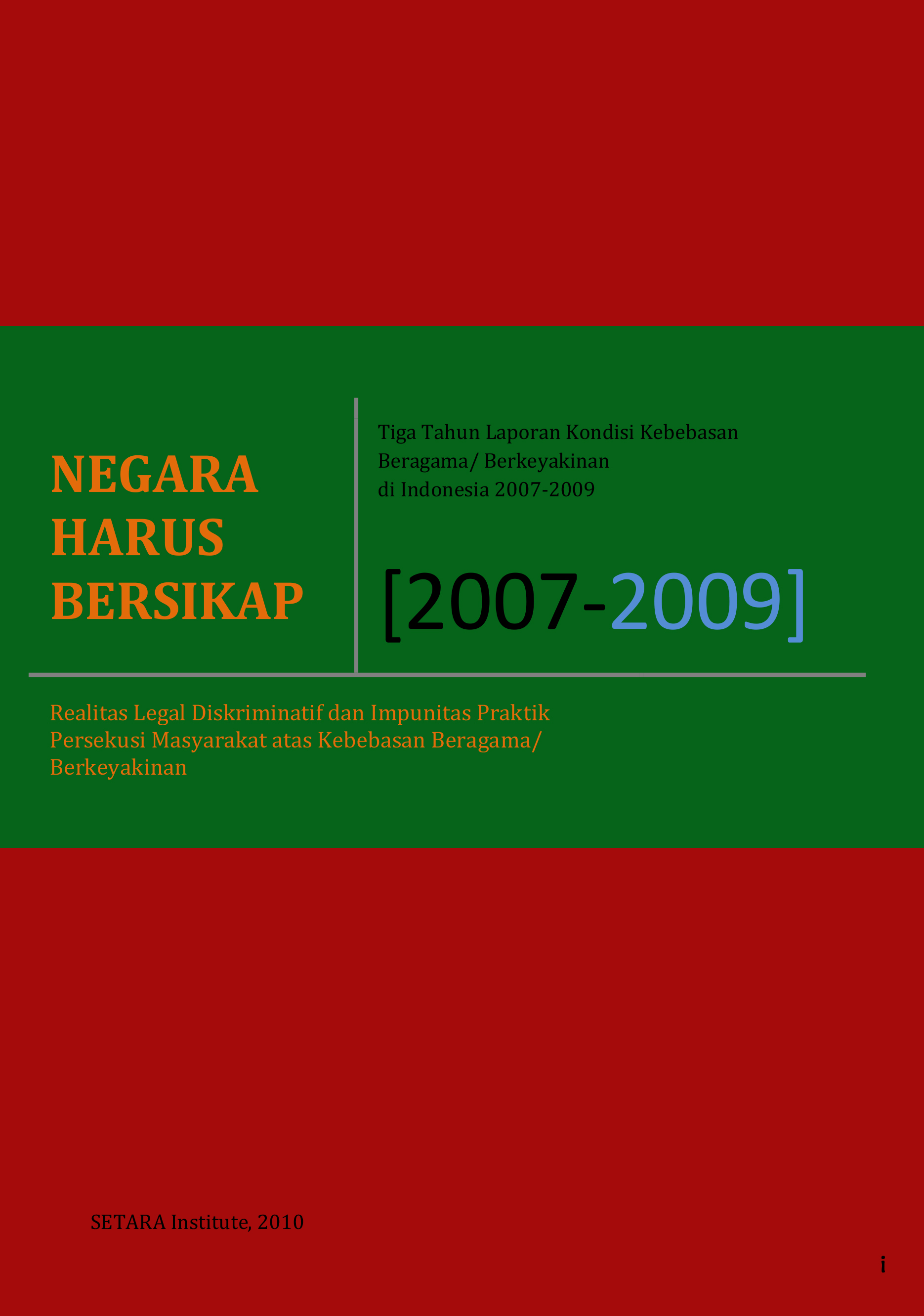 LAPORAN KONDISI KEBEBASAN BERAGAMA/BERKEYAKINAN DI INDONESIA TAHUN 2009