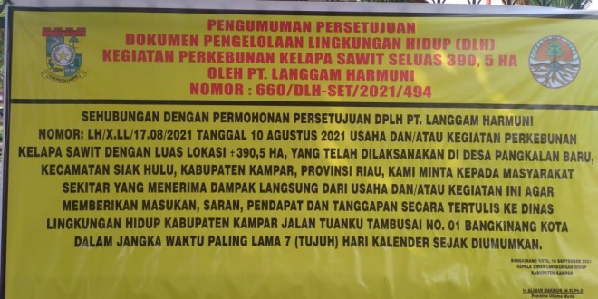 BUPATI KAMPAR WAJIB TOLAK IZIN PERKEBUNAN PT LANGGAM HARMUNI