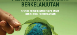 Laporan Riset RBC Benchmark: Melampaui Kepatuhan Mendorong Perbaikan Berkelanjutan Sektor Perkebunan Kelapa Sawit Dan Sektor Pertambangan